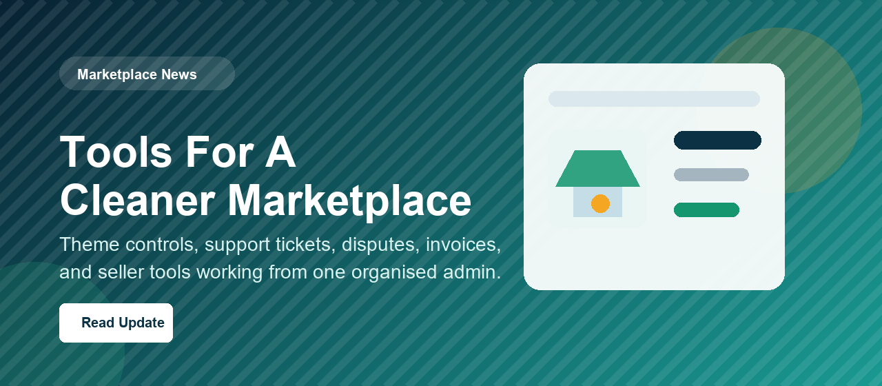 Marketplace Update: Theme, Support, And Dispute Tools